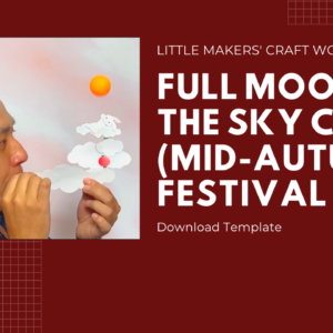 mid autumn festival art and craft workshop